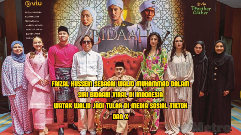 Siri Bidaah Curi Tumpuan Penonton Indonesia, Watak Walid Jadi Fenomena di TikTok