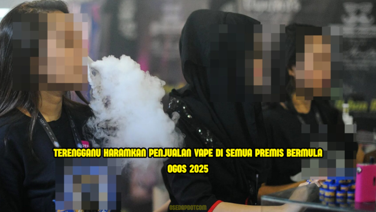 Bukan Nak Menyusahkan Rakyat’ – Terengganu Haramkan Vape Sepenuhnya Bermula 1 Ogos