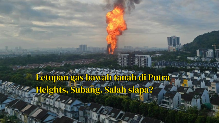 Letupan Gas Putra Heights: Kerugian Cecah RM1 Bilion — Siapa Akan Tanggung?