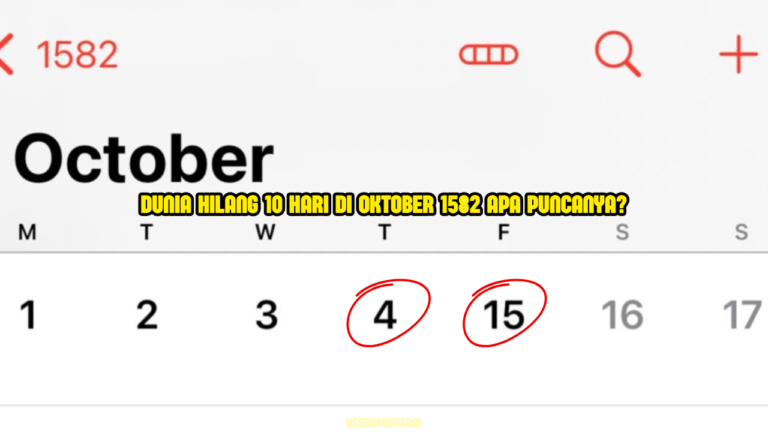 Dunia ‘Hilang’ 10 Hari Pada Oktober 1582? Apakah yang berlaku sebenarnya?