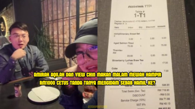 RM1,000 Untuk Makan Malam, Netizen Dakwa Amirah Aqilah ‘Mengidam’?