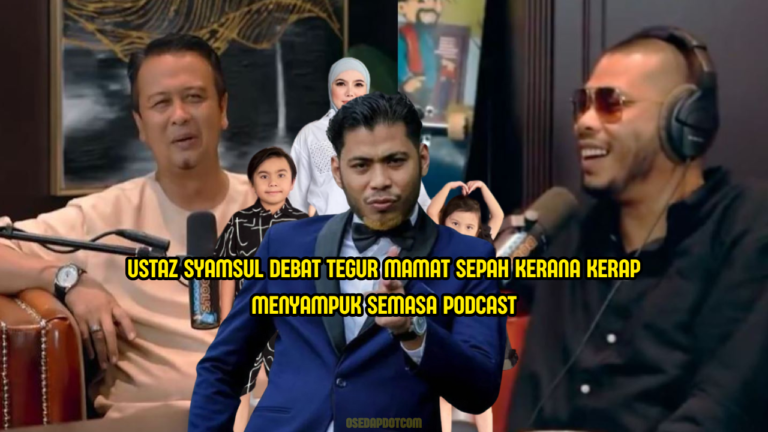 Mamat Sepah Ditegur Ustaz Syamsul Debat Ketika Podcast, Netizen sambung ‘Sekolahkan’ beliau