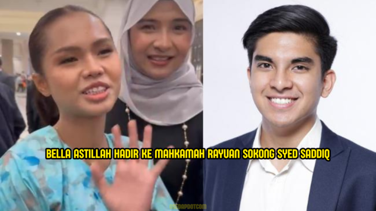 Bella Astillah Hadir Ke Mahkamah, Sokong Syed Saddiq Saat Keputusan Rayuan