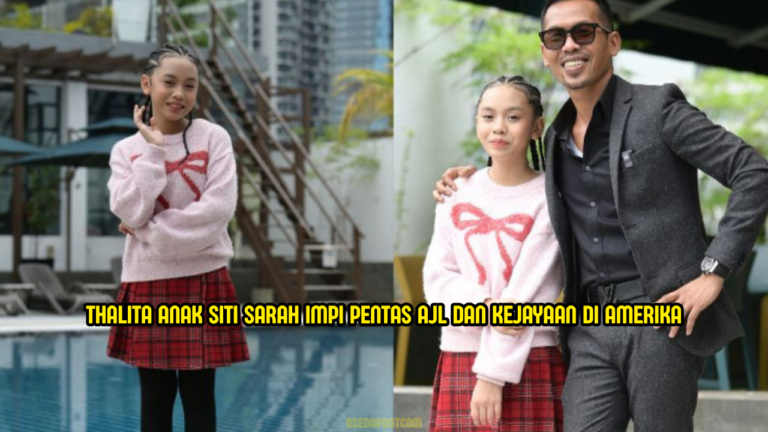 Anak Siti Sarah, Thalita Impi Jejak Pentas AJL & Pertandingan Antarabangsa