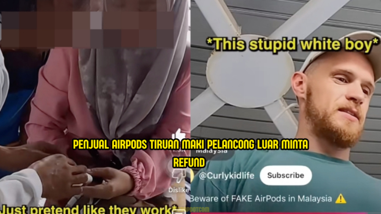 Penjual AirPods Tiruan Panggil Pelancong ‘Bodoh’ Sebab Nak Refund
