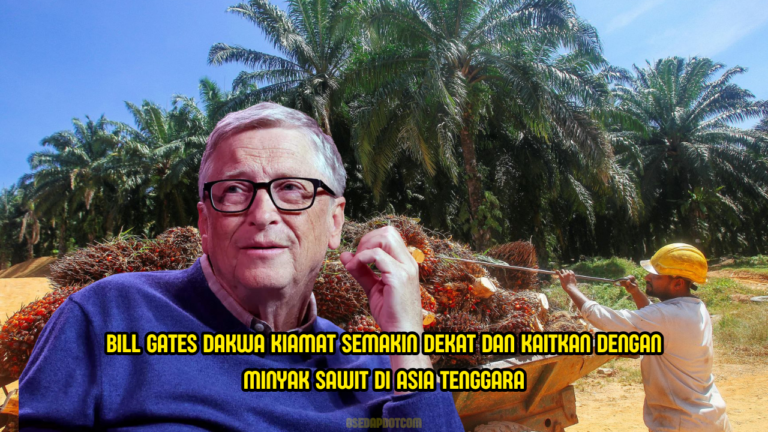 Bill Gates Kaitkan Tanda Kiamat Dengan Industri Minyak Sawit