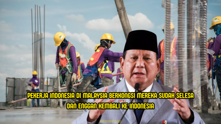 GAMBAR – ‘Kami Selesa Di Malaysia’ – Pekerja Asing Indonesia Balas Kenyataan Prabowo