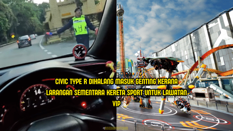 Pemandu Honda Civic Type R Diarah Patah Balik Dari Genting Kerana Larangan “Sports Car”