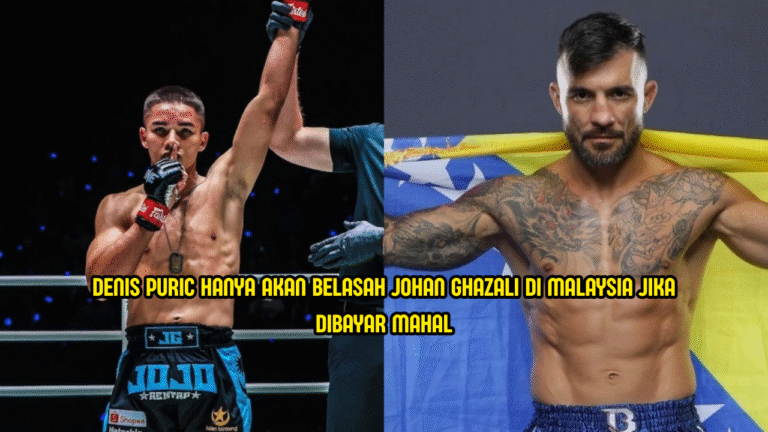 Denis Puric Sanggup Lawan Johan Ghazali Di Malaysia Jika Dibayar Mahal