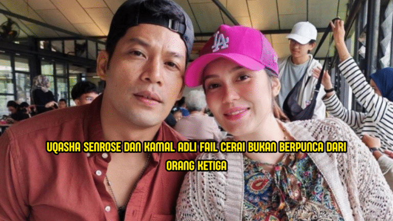 Uqasha Senrose Failkan Cerai Terhadap Kamal Adli, Tiada Orang Ketiga Terlibat?