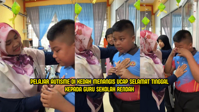 Pelajar Autisme Di Kedah Menangis Ucap Selamat Tinggal Kepada Cikgu, Netizen Sebak