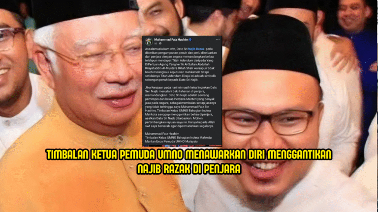 Individu UMNO Tawar Diri Ganti Najib Masuk Penjara, Dakwa Atas Titah Adendum