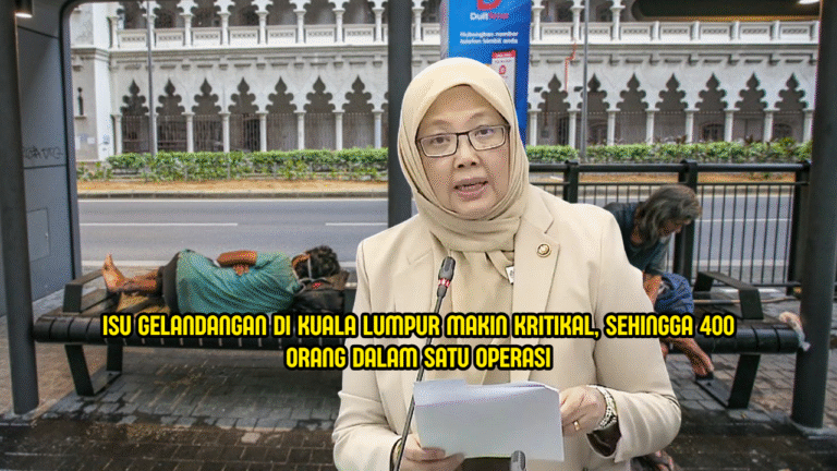 Isu Gelandangan KL Semakin Tenat Hingga 400 Dikesan Dalam Satu Operasi