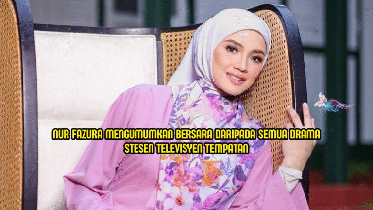 “Secara Rasmi Saya Umum Bersara” – Fazura Ambil Keputusan Besar Tinggalkan Drama TV