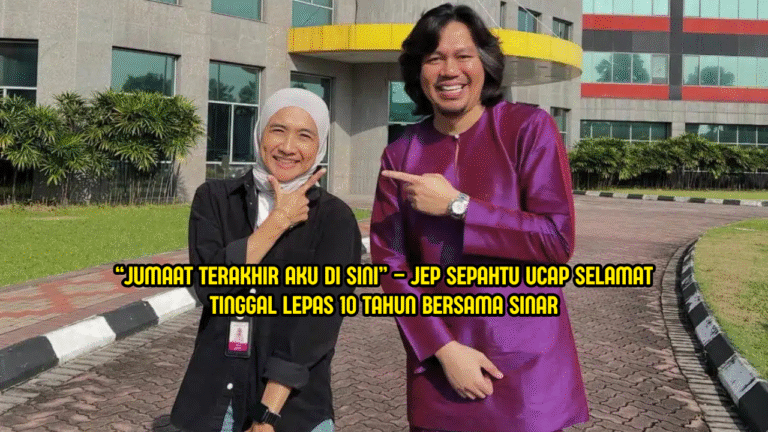 “Jumaat Terakhir Aku Di Sini” – Jep Sepahtu Ucap Selamat Tinggal Lepas 10 Tahun Bersama Sinar