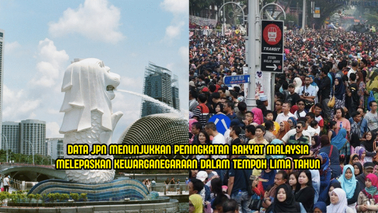 61,116 Rakyat Malaysia Lepas Kerakyatan Dalam 5 Tahun, Singapura Jadi Pilihan Utama