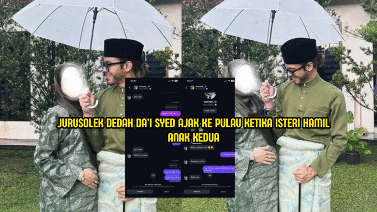 Jurusolek Pula Dedahkan Da’i Syed Ajak Ke Pulau Ketika Isteri Hamil Anak Kedua