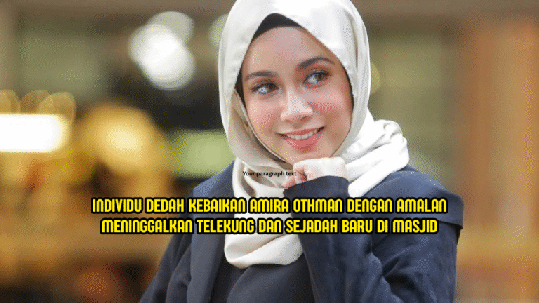 Individu Dedah Amira Othman Sering Sedekah Di Masjid – ‘Dia Selalu Tukar Telekung & Sejadah Baru’