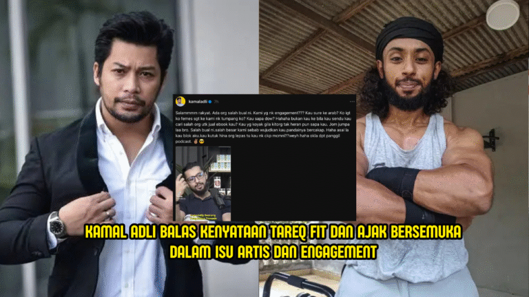 Kamal Adli ‘Sound’ Tareq Fit, Ajak Jumpa Depan-Depan