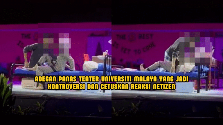 Babak Melampaui Batas Teater UM Cetus Kontroversi, Universiti Mohon Maaf